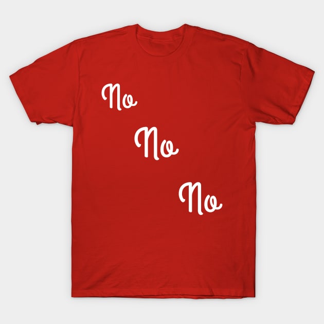 No No No consent T-Shirt by Courtney's Creations